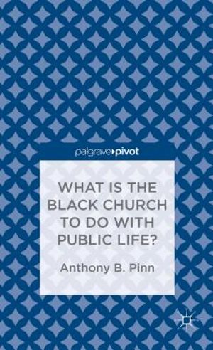 What Has the Black Church to Do with Public Life? image number 0