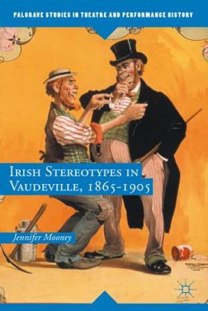 Irish Stereotypes in Vaudeville, 1865-1905 image number 0