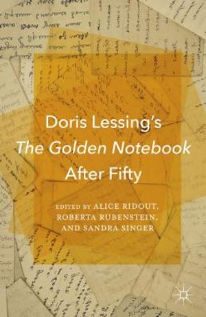 Doris Lessing's the Golden Notebook After Fifty image number 0