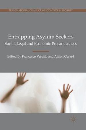 Entrapping Asylum Seekers: Social, Legal and Economic Precariousness image number 0