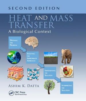 Heat and Mass Transfer: A Biological Context, Second Edition image number 0
