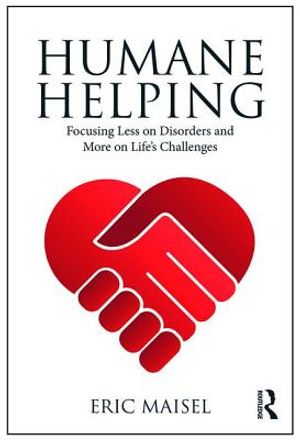 Humane Helping: Focusing Less on Disorders and More on Life's Challenges image number 0