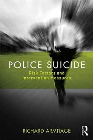 Police Suicide: Risk Factors and Intervention Measures image number 0