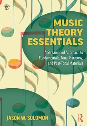 Music Theory Essentials: A Streamlined Approach to Fundamentals, Tonal Harmony, and Post-Tonal Materials image number 0