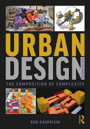 Urban Design: The Composition of Complexity image number 0