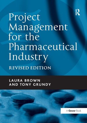 Project Management for the Pharmaceutical Industry image number 0