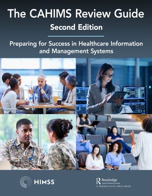 The Cahims Review Guide: Preparing for Success in Healthcare Information and Management Systems image number 0