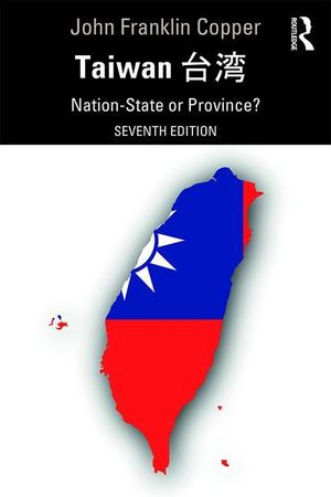 Taiwan: Nation-State or Province? image number 0