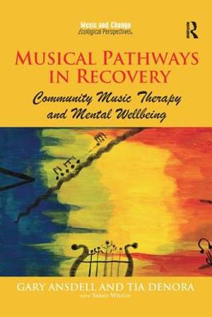 Musical Pathways in Recovery: Community Music Therapy and Mental Wellbeing image number 0