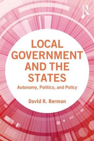 Local Government and the States: Autonomy, Politics, and Policy image number 0