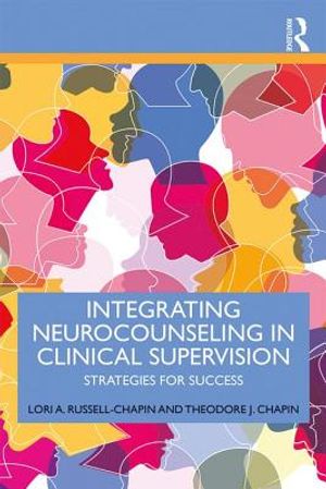 Integrating Neurocounseling in Clinical Supervision: Strategies for Success image number 0