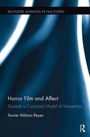 Horror Film and Affect: Towards a Corporeal Model of Viewership image number 0