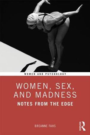 Women, Sex, and Madness: Notes from the Edge image number 0