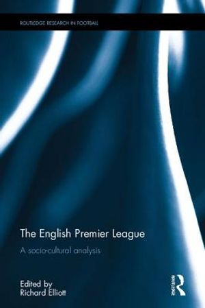 The English Premier League: A Socio-Cultural Analysis image number 0
