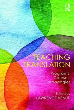 Teaching Translation: Programs, Courses, Pedagogies image number 0
