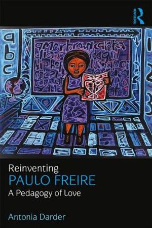 Reinventing Paulo Freire: A Pedagogy of Love image number 0