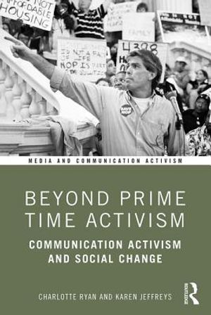 Beyond Prime Time Activism: Communication Activism and Social Change image number 0