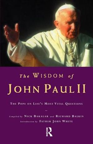 The Wisdom of John Paul II: The Pope on Life's Most Vital Questions image number 0
