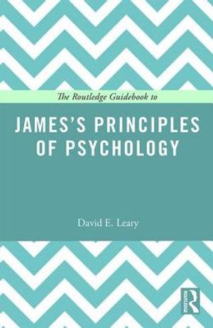 The Routledge Guidebook to James's Principles of Psychology image number 0