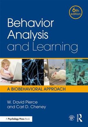 Behavior Analysis and Learning: A Biobehavioral Approach, Sixth Edition image number 0