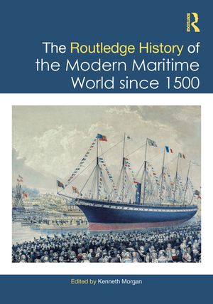 The Routledge History of the Modern Maritime World Since 1500 image number 0