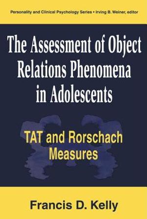 The the Assessment of Object Relations Phenomena in Adolescents: Tat and Rorschach Measures image number 0