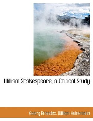 William Shakespeare, a Critical Study image number 0