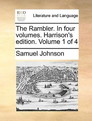 The Rambler. in Four Volumes. Harrison's Edition. Volume 1 of 4 image number 0