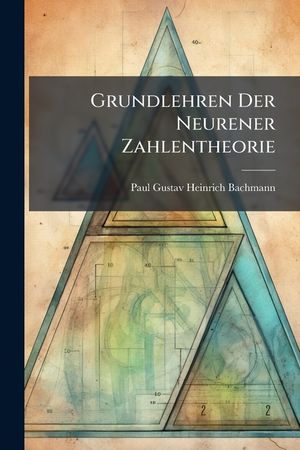 Grundlehren Der Neurener Zahlentheorie image number 0