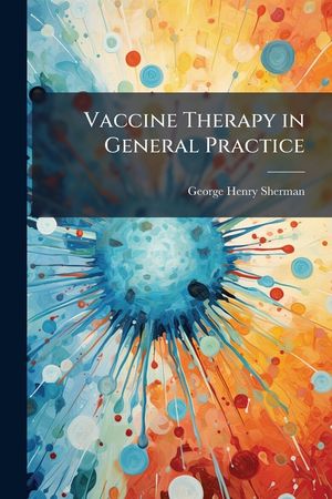 Vaccine Therapy in General Practice image number 0