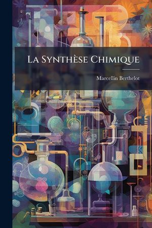 La Synth&egrave;se Chimique image number 0
