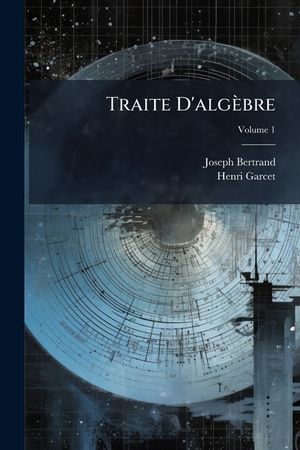 Traite d'Alg&egrave;bre, Volume 1 image number 0