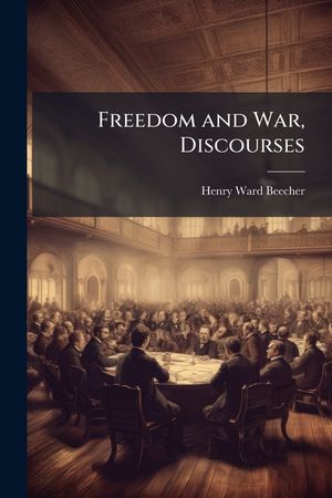 Freedom and War, Discourses image number 0