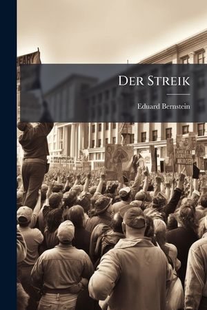 Der Streik: Sein Wesen Und Wirken image number 0