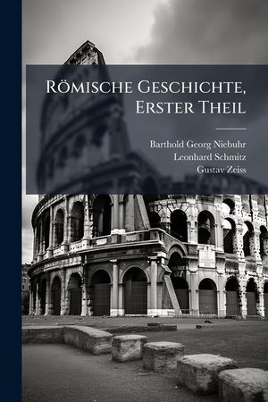 Romische Geschichte, Erster Theil image number 0