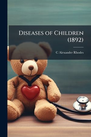 Diseases of Children (1892) image number 0