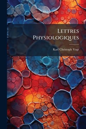 Lettres Physiologiques image number 0