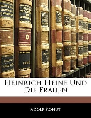 Heinrich Heine Und Die Frauen image number 0