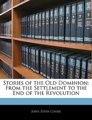 Stories of the Old Dominion: From the Settlement to the End of the Revolution image number 0