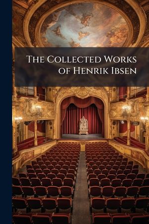 The Collected Works of Henrik Ibsen: Emperor and Galilean, Tr. by W. Archer image number 0