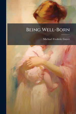 Being Well-Born image number 0