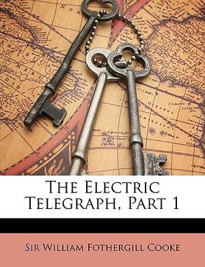 The Electric Telegraph, Part 1 image number 0