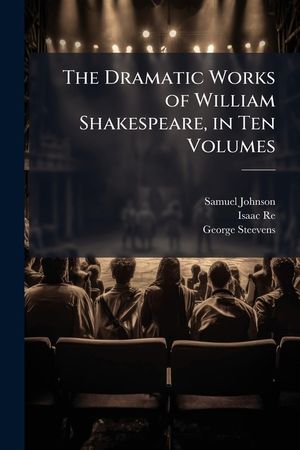 The Dramatic Works of William Shakespeare, in Ten Volumes: King Henry V. King Henry VI image number 0