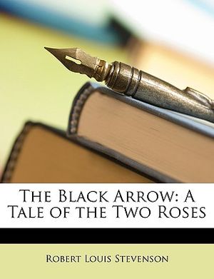 The Black Arrow: A Tale of the Two Roses image number 0