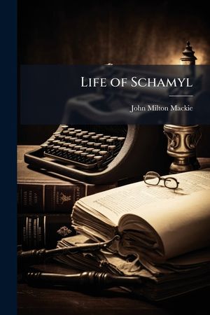 Life of Schamyl image number 0
