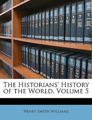 The Historians' History of the World, Volume 5 image number 0