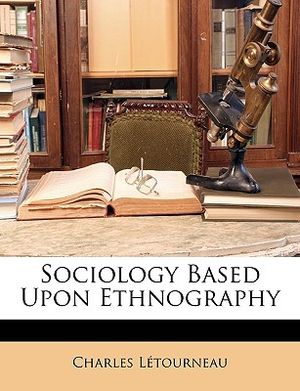Sociology Based Upon Ethnography image number 0