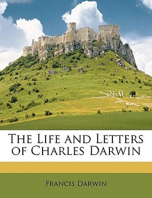 The Life and Letters of Charles Darwin image number 0