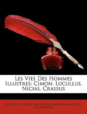 Les Vies Des Hommes Illustres: Cimon. Lucullus. Nicias. Crassus image number 0