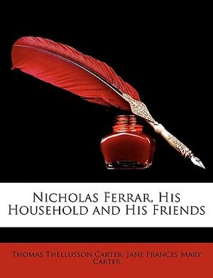 Nicholas Ferrar, His Household and His Friends image number 0